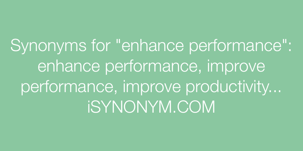 Synonyms enhance performance