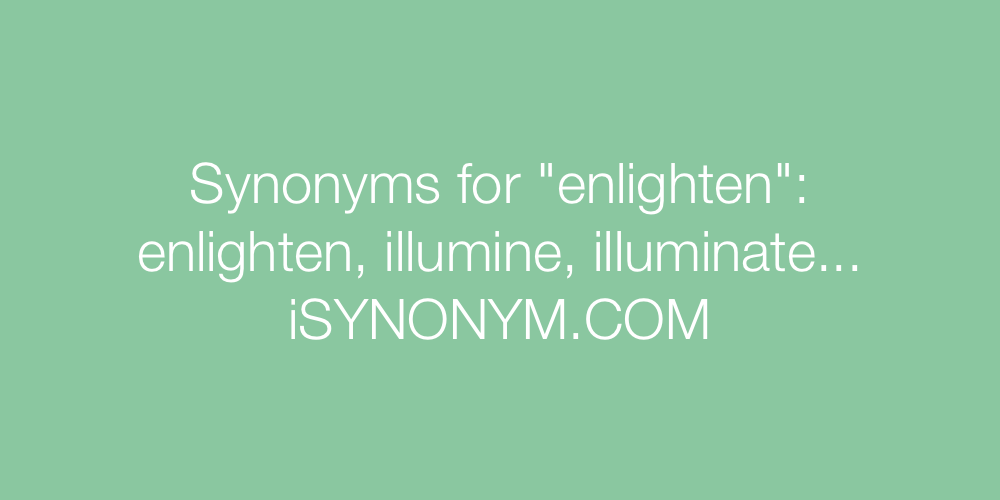 Synonyms enlighten