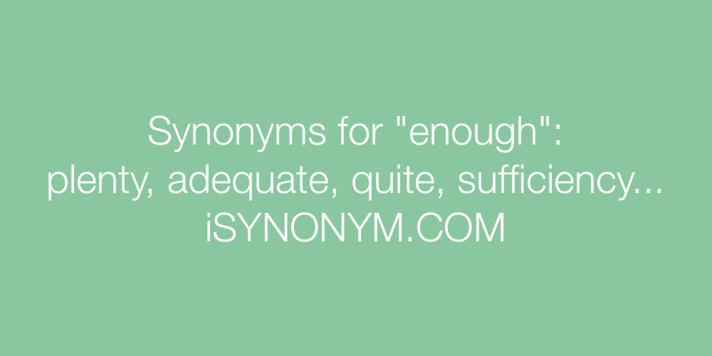 Synonyms enough