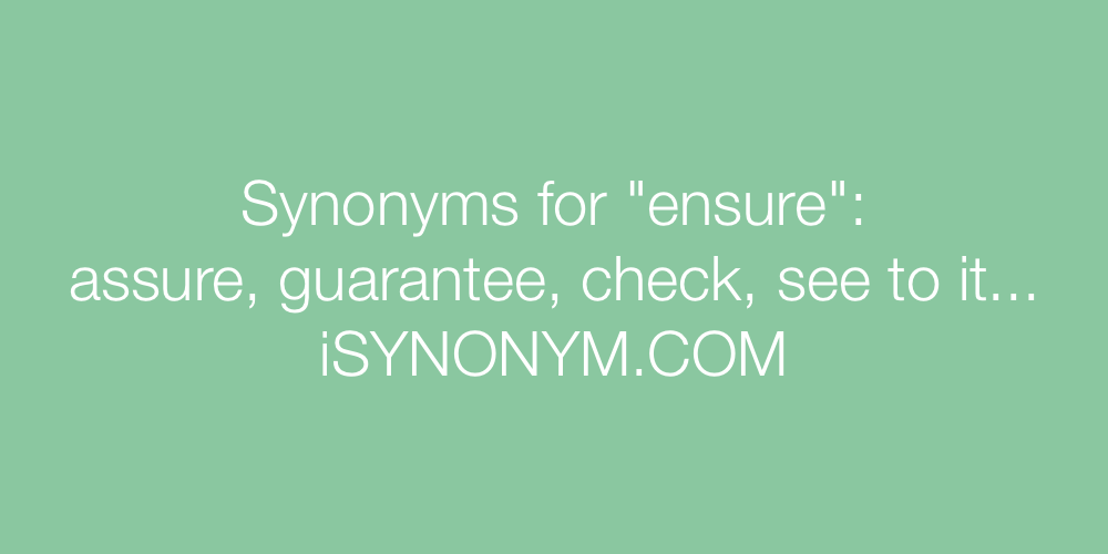 Synonyms ensure