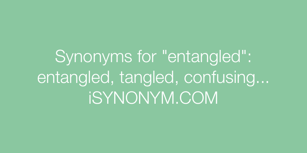 Synonyms entangled