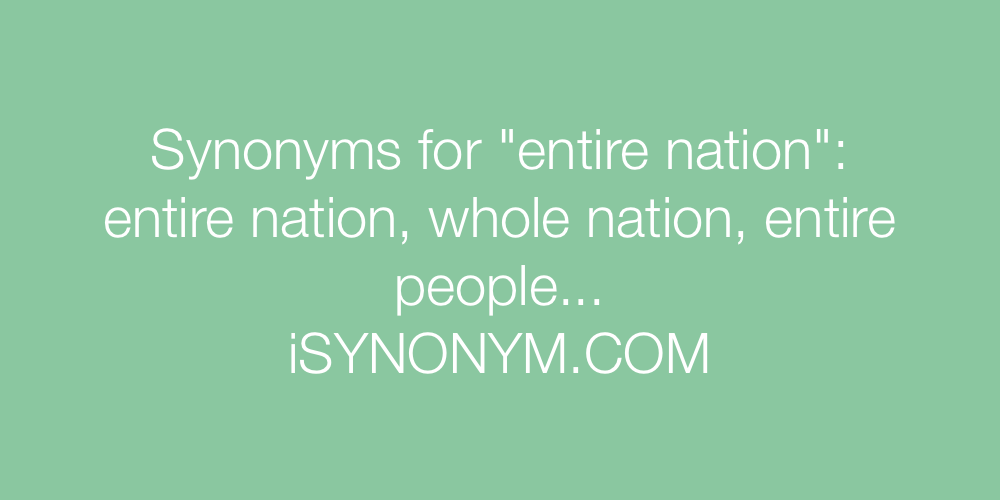 Synonyms entire nation
