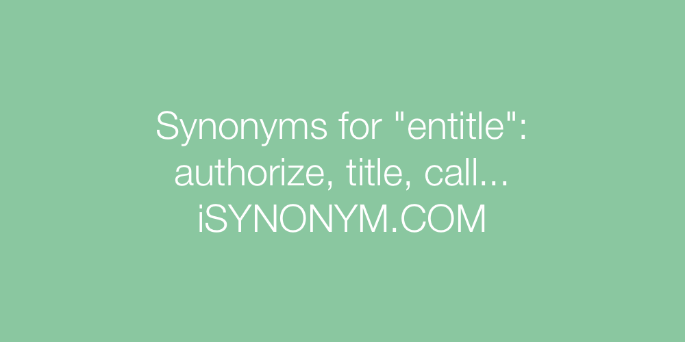 Synonyms entitle