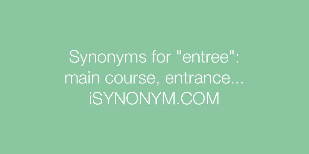 Synonyms entree