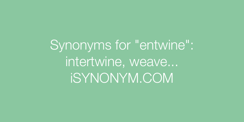 Synonyms entwine