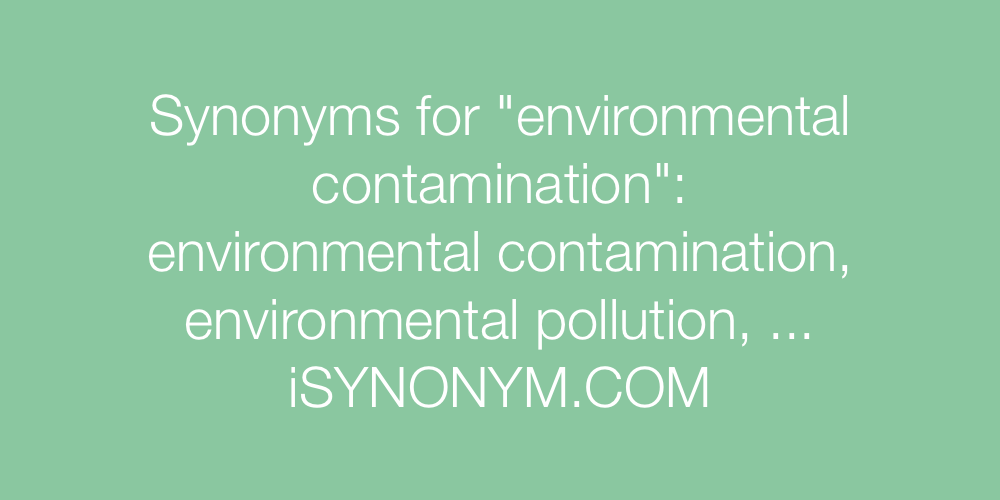 Synonyms environmental contamination