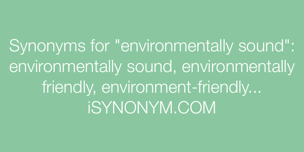 Synonyms environmentally sound