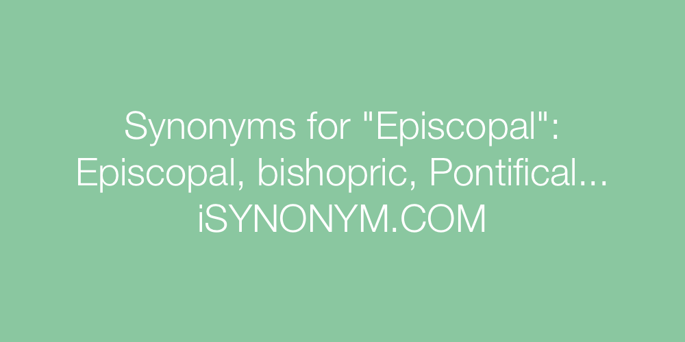 Synonyms Episcopal