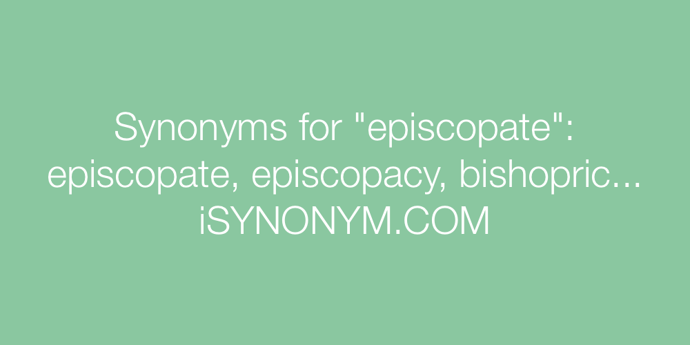 Synonyms episcopate