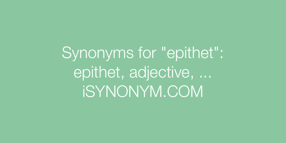 Synonyms epithet