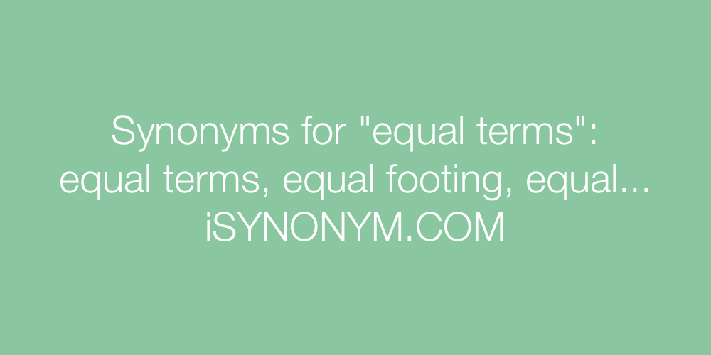 Synonyms equal terms
