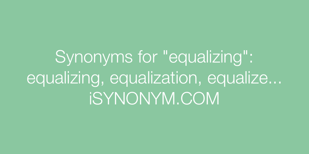 Synonyms equalizing