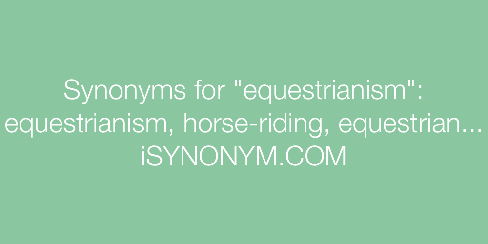 Synonyms equestrianism