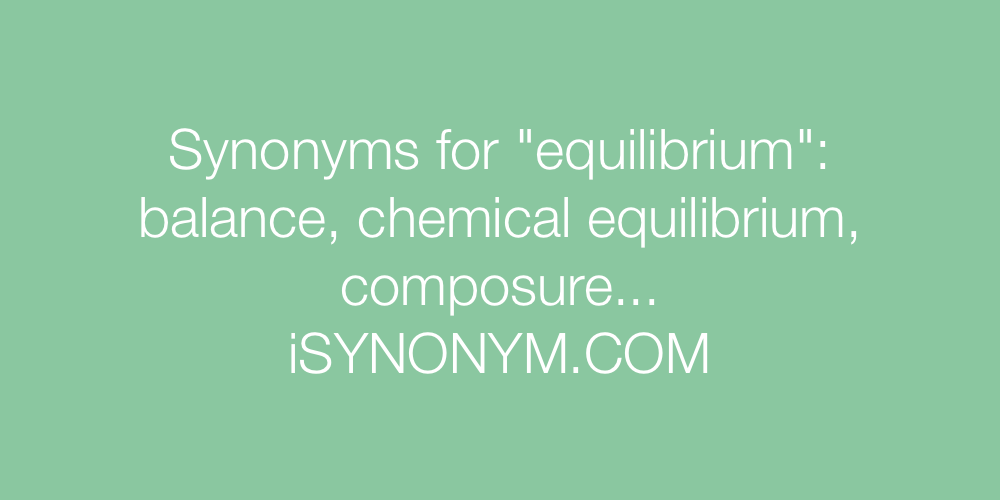 Synonyms equilibrium