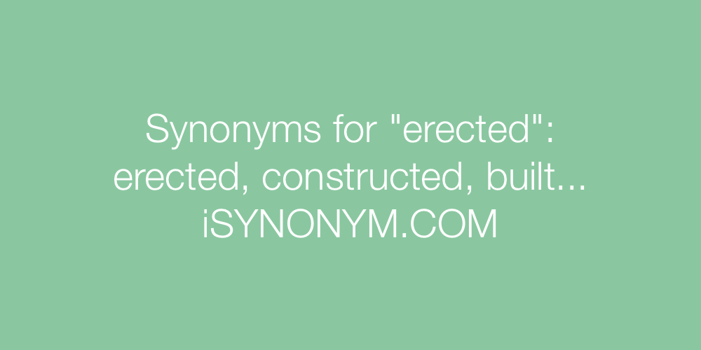 Synonyms erected