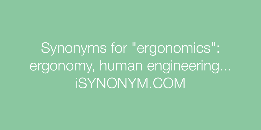 Synonyms ergonomics