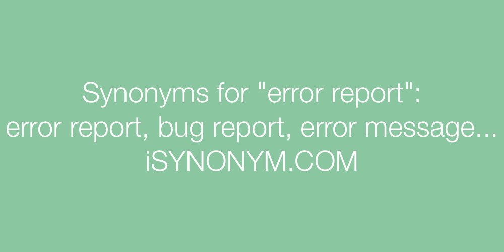 Synonyms error report
