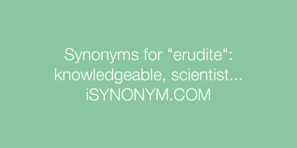 Synonyms erudite