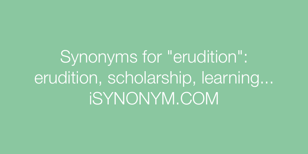 Synonyms erudition