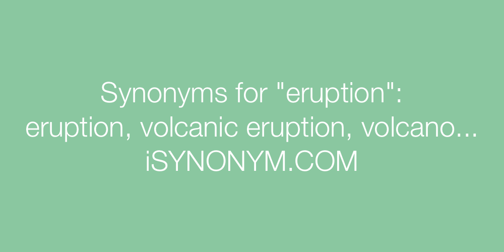 Synonyms eruption