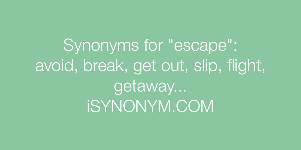 Synonyms escape