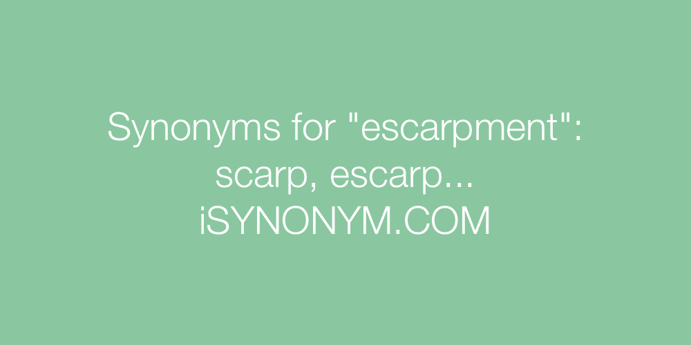 Synonyms escarpment
