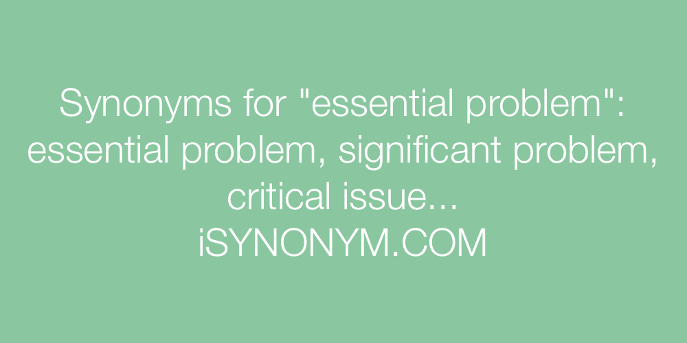 Synonyms essential problem
