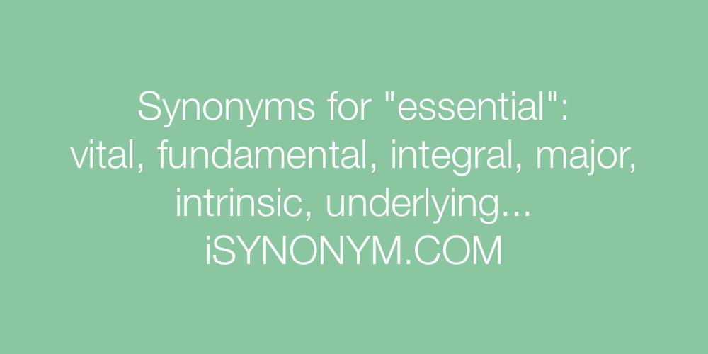 Synonyms essential