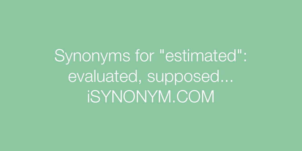 Synonyms estimated