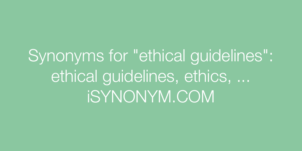 Synonyms ethical guidelines