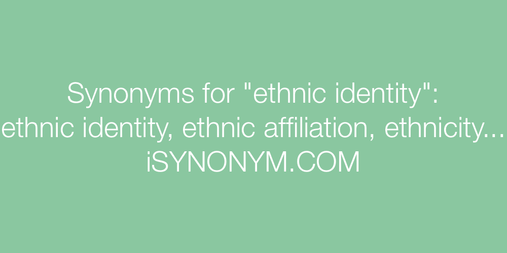 Synonyms ethnic identity