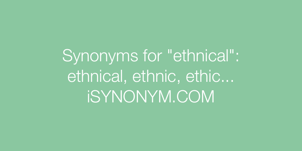 Synonyms ethnical