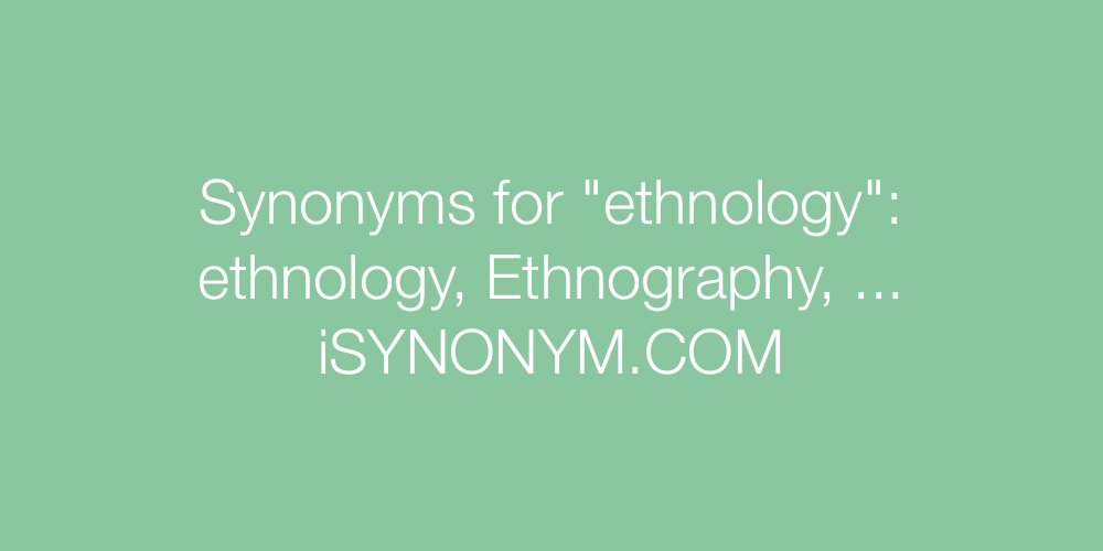 Synonyms ethnology