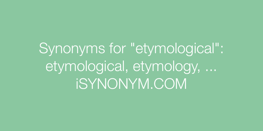 Synonyms etymological