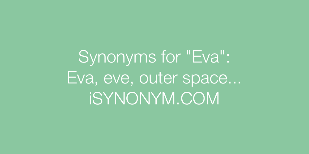 Synonyms Eva