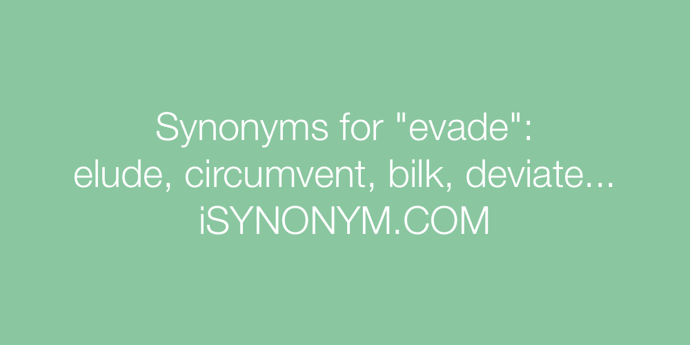 Synonyms evade