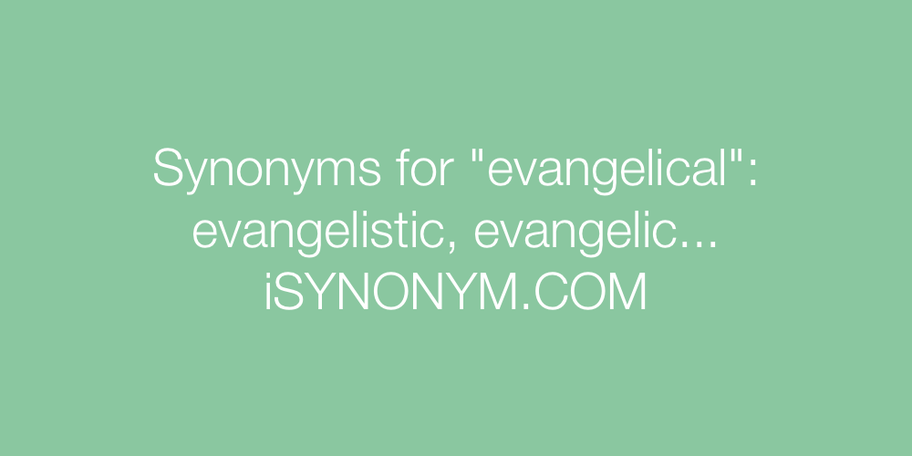 Synonyms evangelical