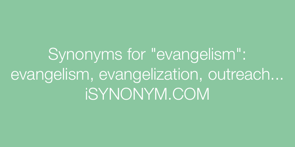 Synonyms evangelism