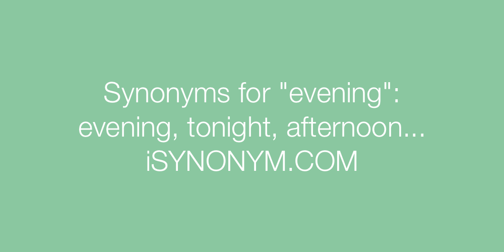 Synonyms evening