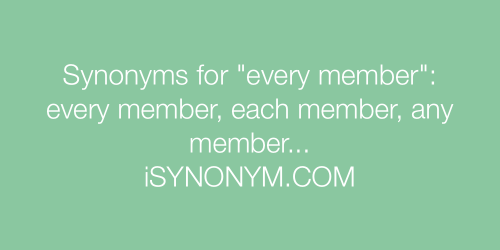 Synonyms every member