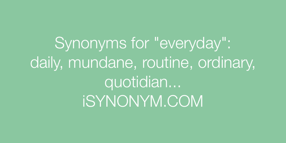 Synonyms everyday