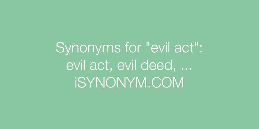 Synonyms evil act