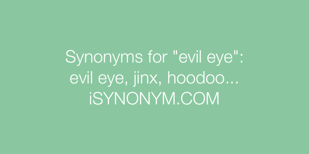 Synonyms evil eye