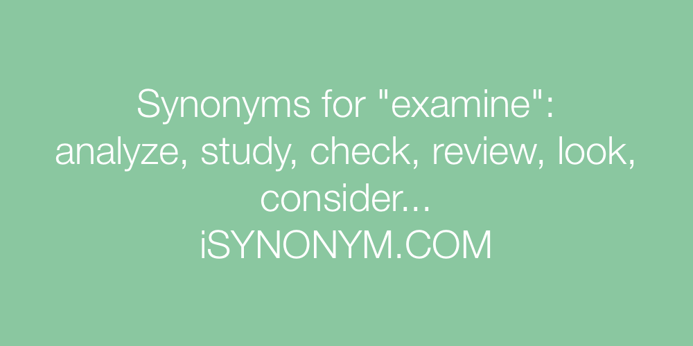 Synonyms examine