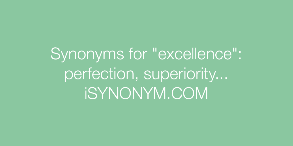 Synonyms excellence