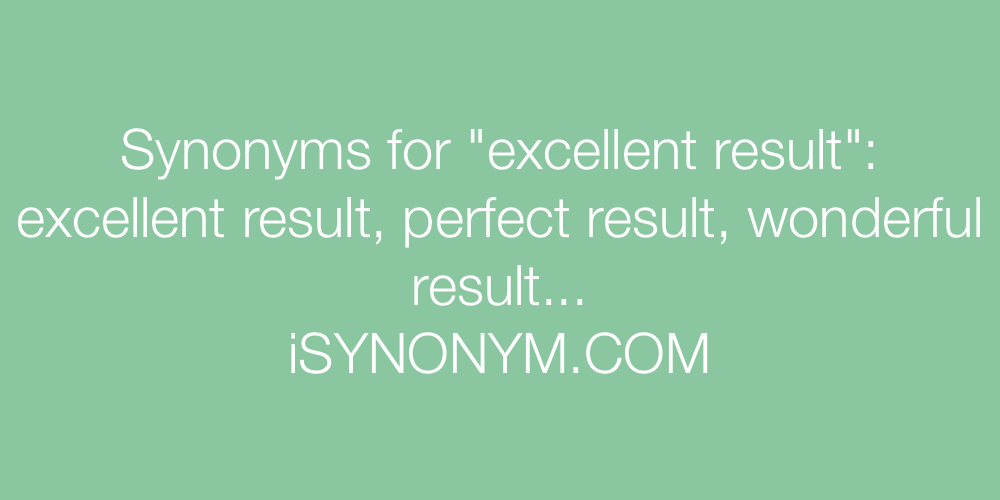 Synonyms excellent result