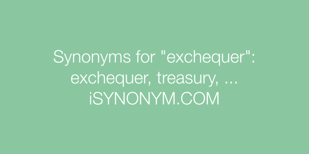 Synonyms exchequer