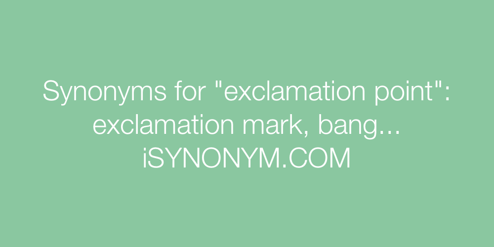 Synonyms exclamation point