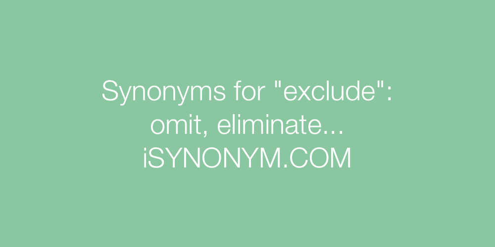 Synonyms exclude