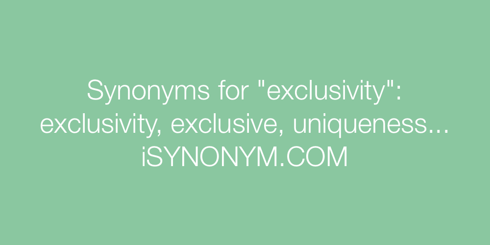 Synonyms exclusivity
